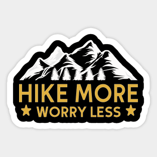 Hike More Worry Less Sticker